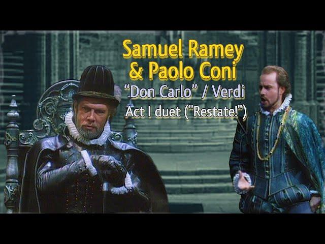 Samuel Ramey & Paolo Coni - Act I Duet "Restate!" / Verdi, "Don Carlos" / English & Ita subs  / 1992