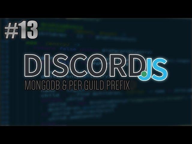 [Discord.JS] MongoDB & Guild Prefix | Episode 13