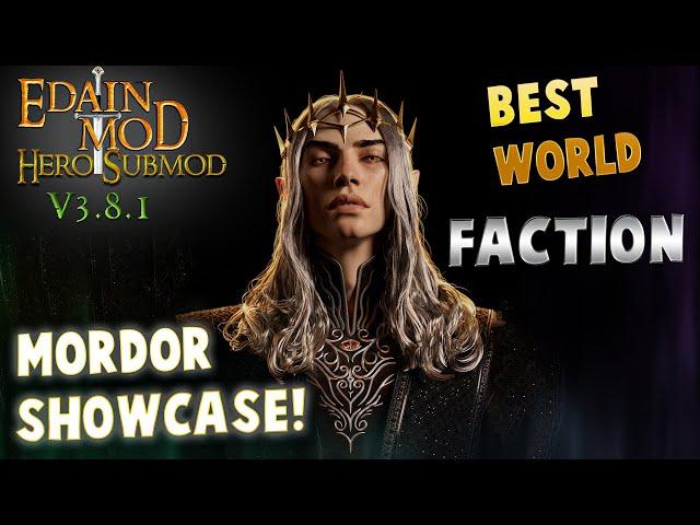 G.O.A.T Mordor showcase! | Edain Hero Submod 3.8.1 | All Heroes and Skills | How to play Mordor?