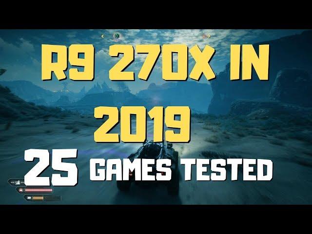 R9 270x Gaming Test In 2019