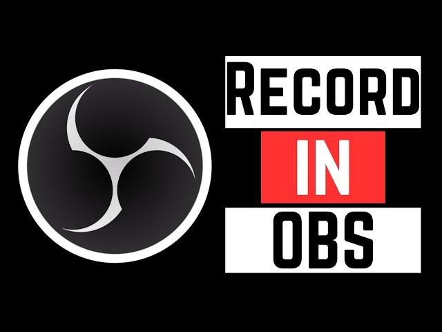 How to Record Your Screen Using OBS: A Step-by-Step Guide