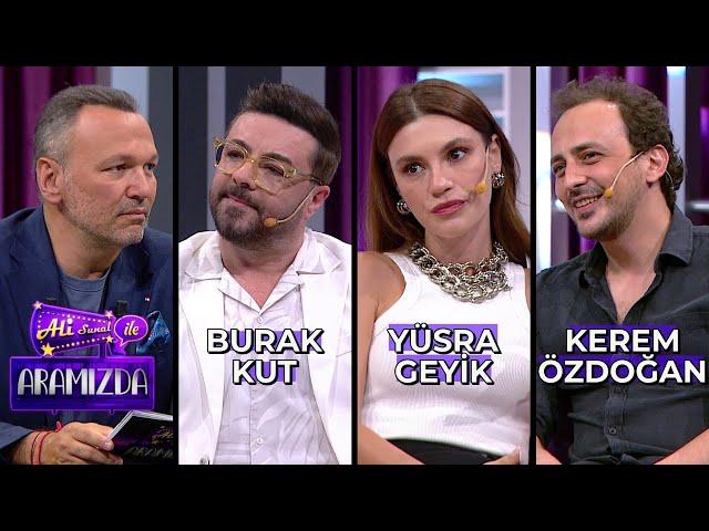 Ali ile Aramızda - Burak Kut & Yüsra Geyik & Kerem Özdoğan | 25 Haziran 2024