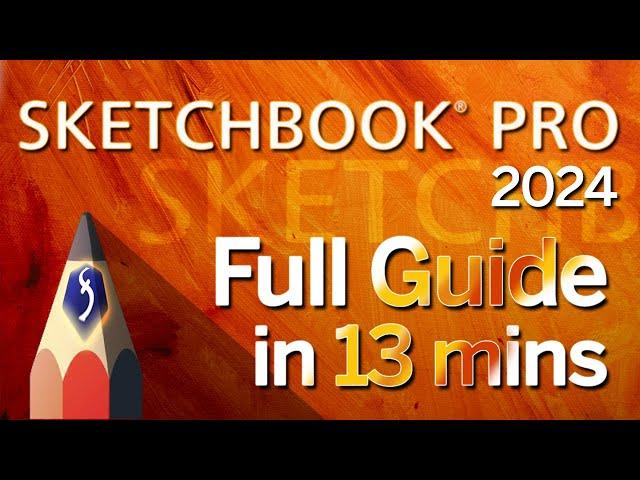 Sketchbook - Tutorial for Beginners in 13 MINUTES!  [ 2024 ]