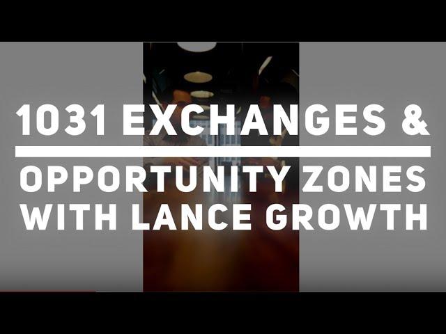 1031 Exchanges & Opportunity Zones | Jason Cassity & Lance Growth | San Diego Real Estate