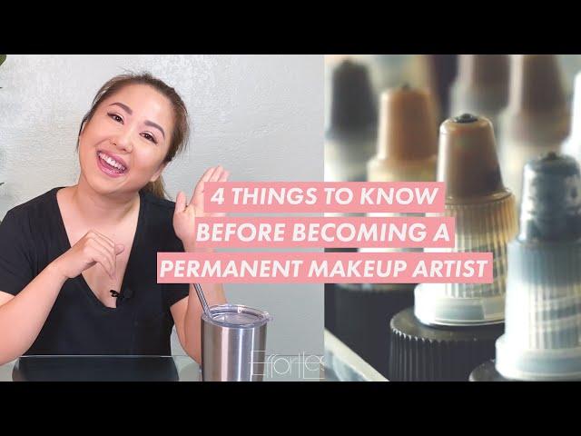 FOUR THINGS to Know Before Becoming a Permanent Makeup Artist 