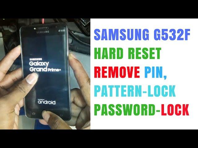 Samsung G532f Hard Reset | Remove Pattern/Pin/Password Lock Solution 