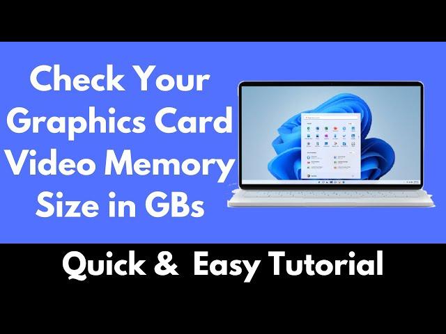 How to Check Your Graphics Card Video Memory in GB Size on Windows 11