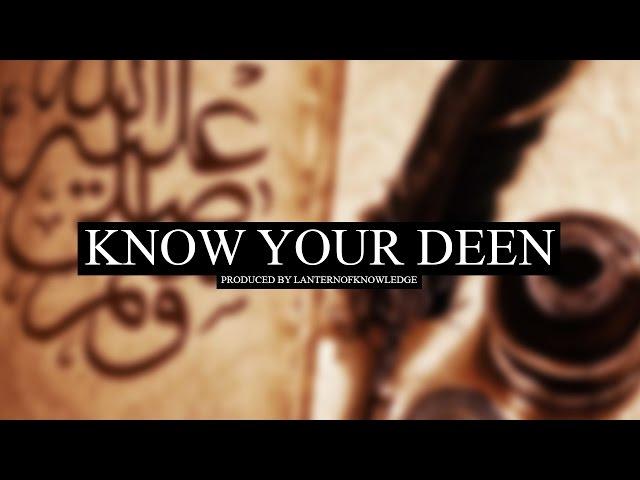 Know Your Deen - Islamic Reminder (Knowledge)