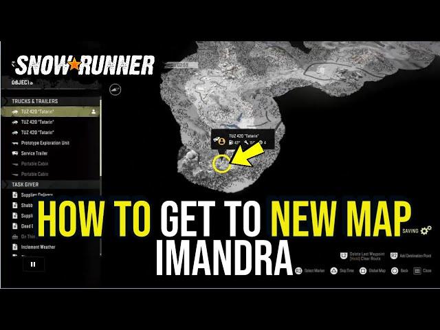 *NEW* How To Get To New Map Imandra in Snow*Runner                         Update 7.0/Update 1.10