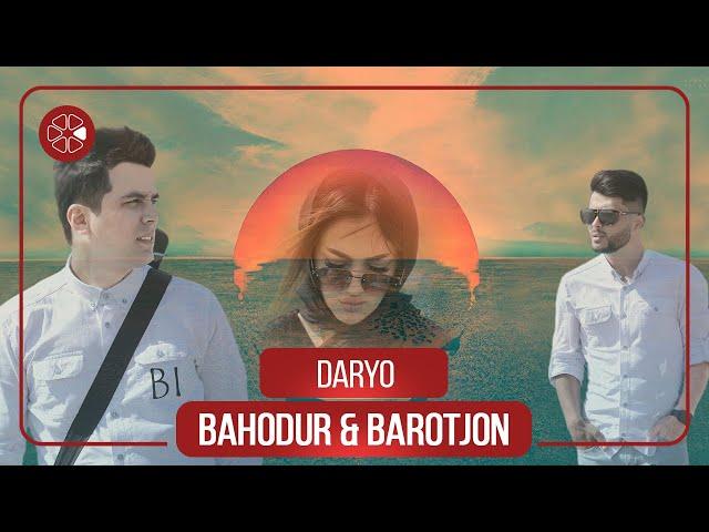 Баходур Илхоми ва Баротчон Шерматов - Дарё / Bahodur Ilhomi ft. Barotjon Shermatov - Daryo (2022)