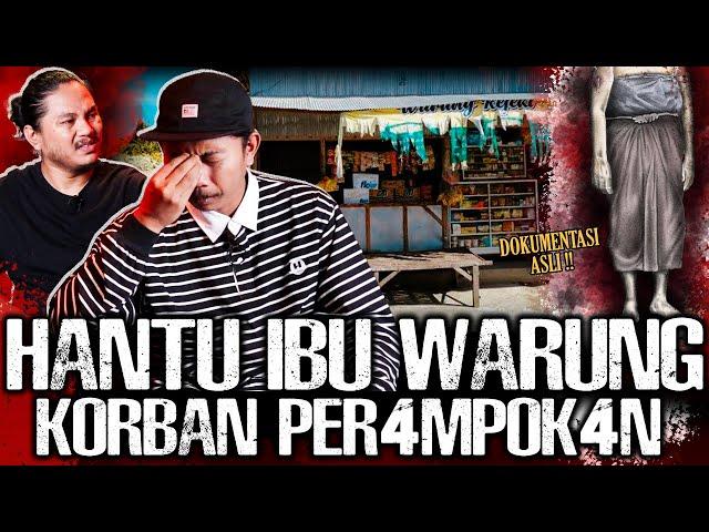 VIRAL !! IBU WARUNG GENTAYANGAN SETELAH DIHABISI PER4MPOK S4DIS !! SIAPIN MENTAL ! | Narasi Misteri