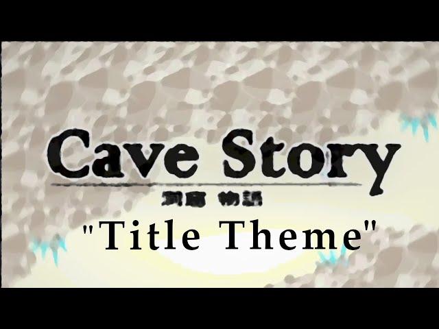 Cave Story "Title Theme" [Remix]