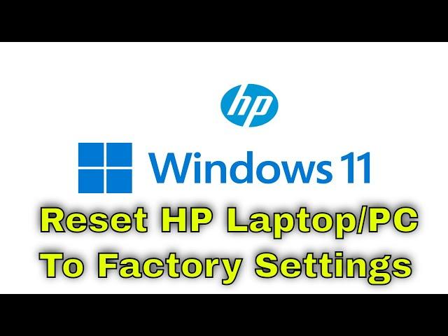 How to Restore Reset HP Laptop to Factory Settings in Windows 11 [COMPLETE Tutorial]