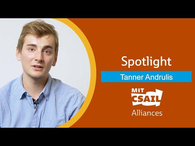 CSAIL Alliances Student Spotlight: Tanner Andrulis