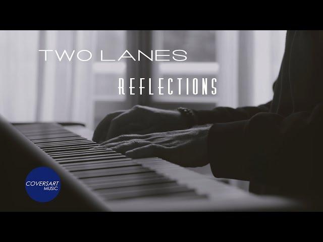 Two Lanes - Reflections / @coversart