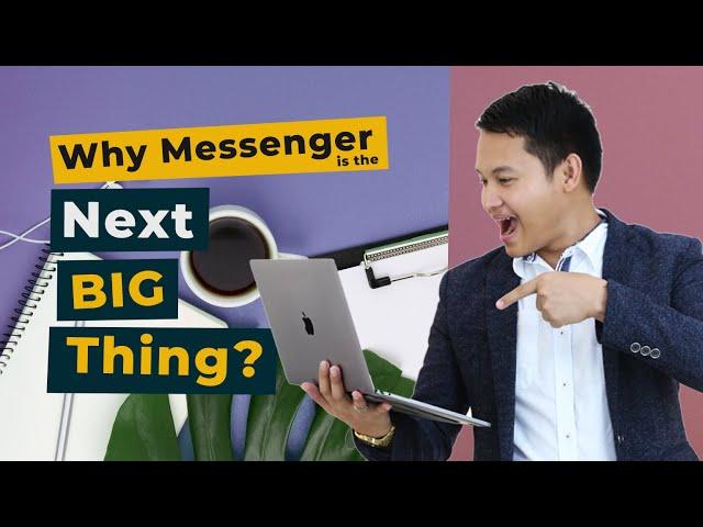 Why Messenger is the Next BIG Thing? | Messenger Marketing Training | Jay Gregorio