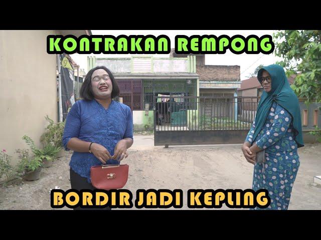 BORDIR JADI KEPLING || KONTRAKAN REMPONG EPISODE 305