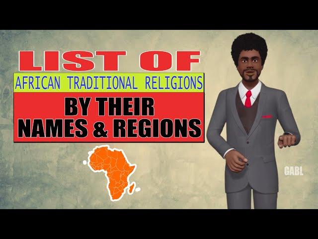 African Traditional Religions List by their Names & Regions | What are African Traditional Religions