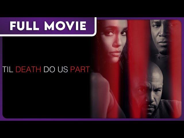 Til Death Do Us Part (1080p) FULL MOVIE - Taye Diggs, Marques Houston, Stephen Bishop, Thriller