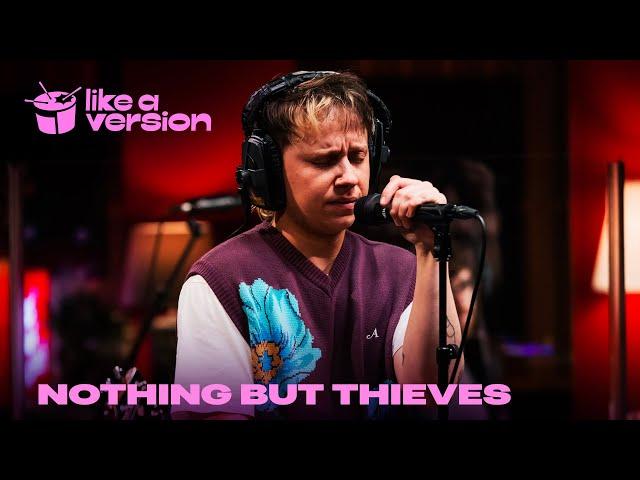 Nothing But Thieves - 'Welcome to the DCC' (live for Like A Version)