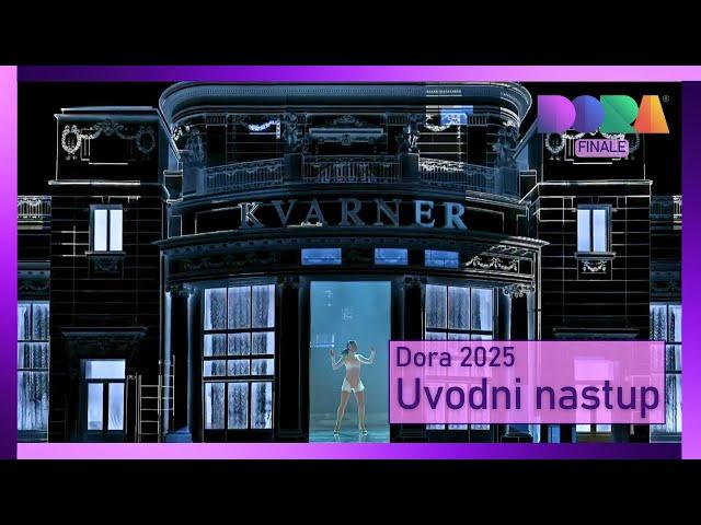 Dora 2025 | Finale | Uvodni nastup