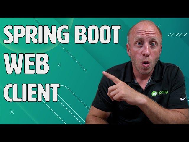 Getting Started with the Web Client in Spring Boot & Writing Tests