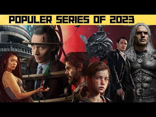 Top 7 Most Watched Web Series of 2023 | Best Tv Series to Watch In 2023