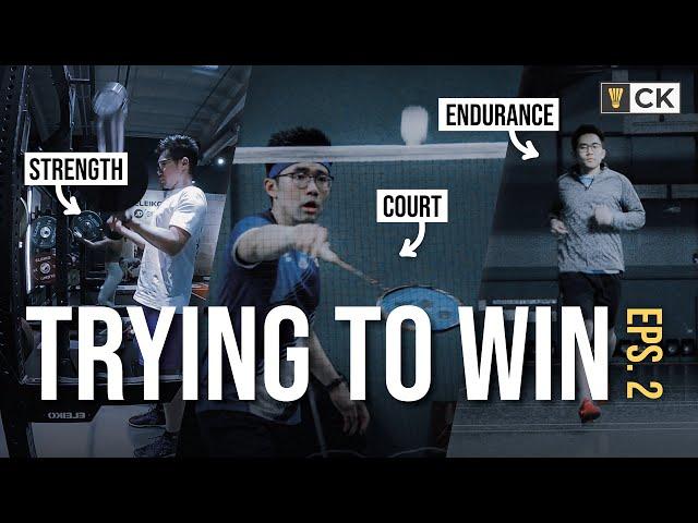 Trying to Win EP2 - 3 Important Types of Badminton Training