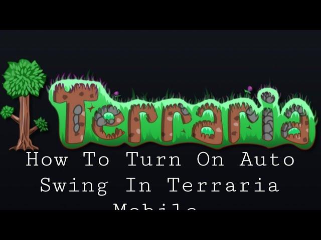 Terraria 1.4.4.9.5 How To Turn On Auto Swing