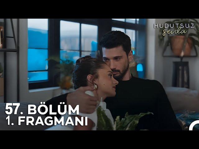 Hudutsuz Sevda 56. Bölüm 2. Fragmanı l Aşk Mutluluk Getirir!