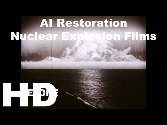 AI resotre Nuclear test films