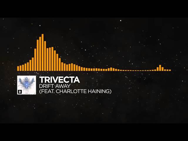 House   Trivecta   Drift Away feat  Charlotte Haining Monstercat Release