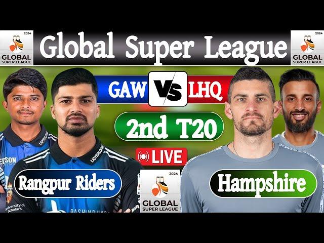 Global Super League 2024 | Rangpur vs Hampshire 2nd Match Live Scores | live cricket match today