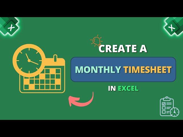 How to Create a Monthly Timesheet in Excel