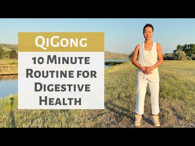 QIGONG | 10-MINUTE ROUTINE FOR DIGESTIVE HEALTH | GUT HEALTH