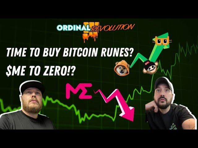 ⌛️ Time To Buy Bitcoin Runes? (Is $ME Going to Zero?!)