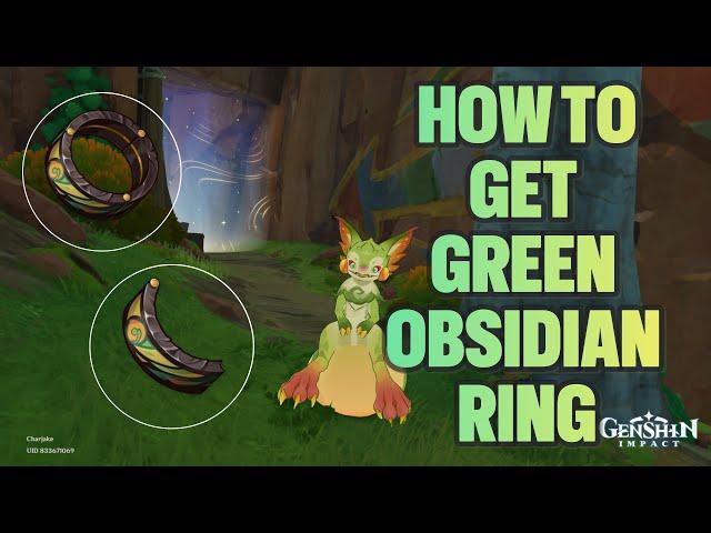 HOW TO GET GREEN OBSIDIAN RING AND THE LOCATIONS OF THE FRAGMENTS