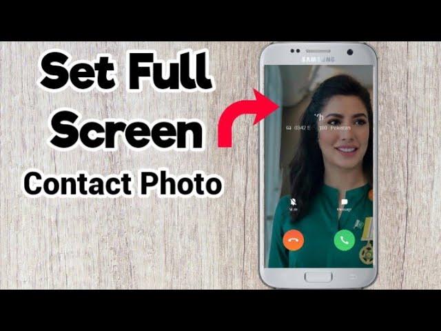 How to set full screen photo on incoming calls in samsung and all andriod | Call photo full screen