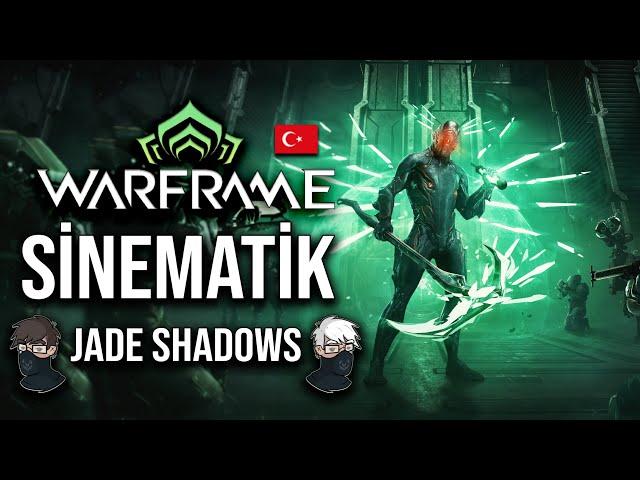 WARFRAME JADE SHADOWS SİNEMATİKLER - WARFRAME FİLM TÜRKÇE [SPOİLER]