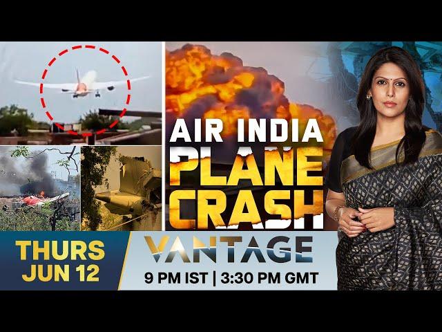 LIVE: More Than 200 Killed in Air India Plane Crash  | Vantage With Palki Sharma | N18G