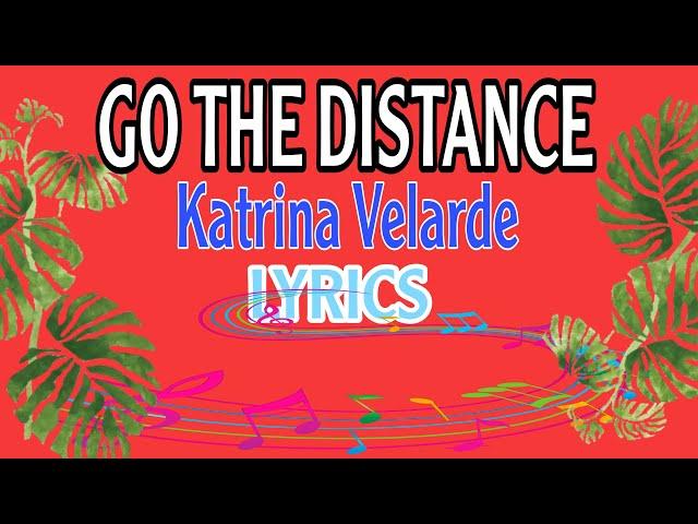 GO THE DISTANCE - Katrina Velarde / Highest Version / Music Lovers