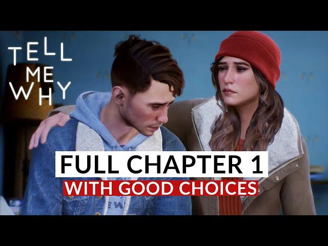 TELL ME WHY – Chapter 1 Full Gameplay Walkthrough - GOOD CHOICES & All Collectibles (No Commentary)