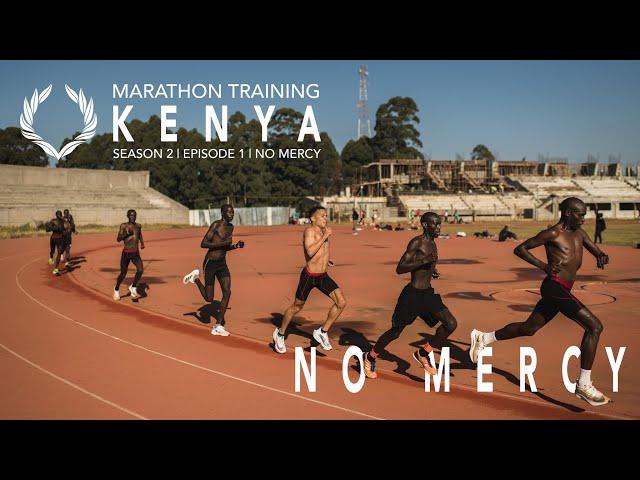 NO MERCY | Marathon Training in KENYA with LUIS ORTA | S02E01