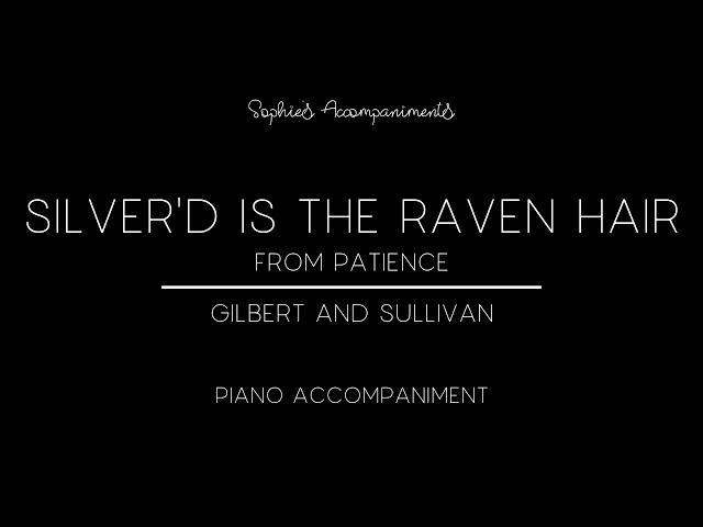 Sad is that woman's lot / Silver'd is the raven hair - Piano Accompaniment