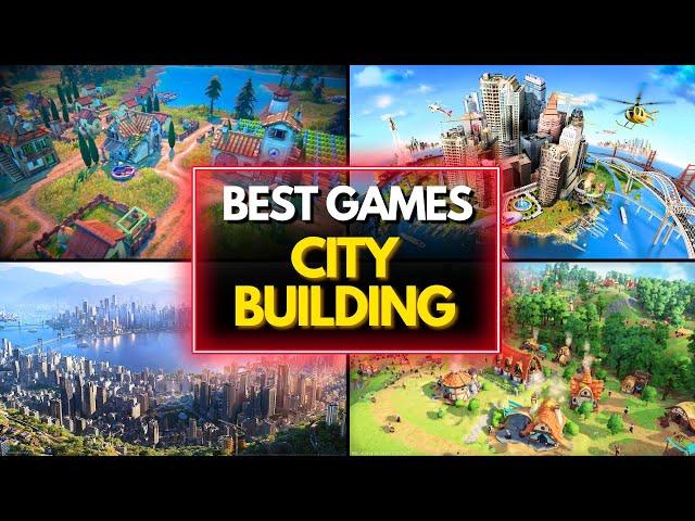 Top 35 Best City Building Games of 2024