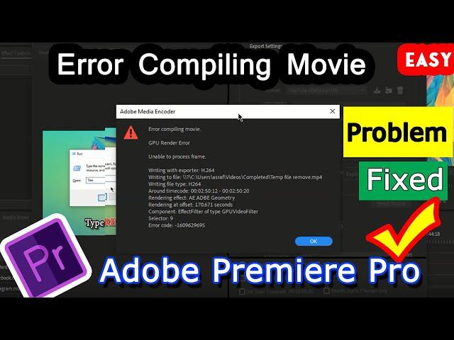 Error Compiling movie in Adobe premiere pro problem solved