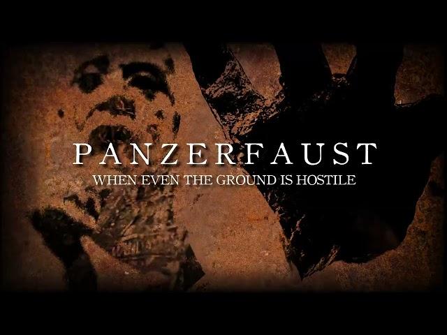 PANZERFAUST - When Even The Ground is Hostile (Official Audio)