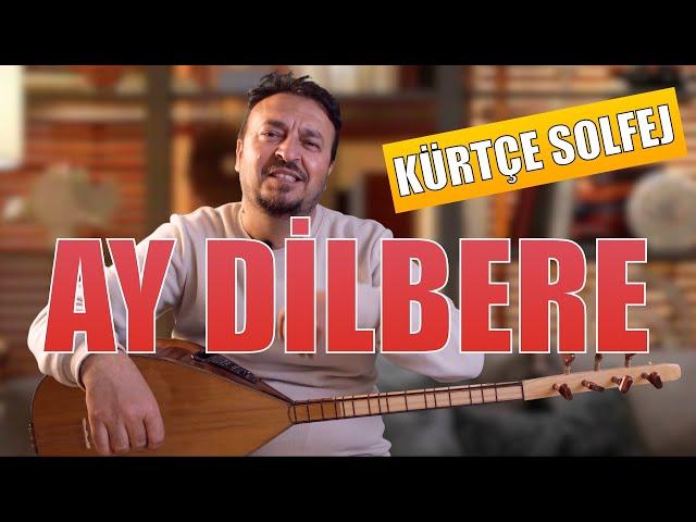 AY DİLBERE (NASIL ÇALINIR ) KÜRTÇE MÜZİK