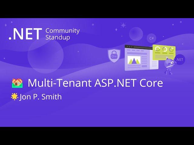 ASP.NET Community Standup - Multi-tenant ASP.NET Core Apps