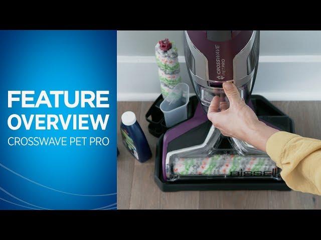 CrossWave® Pet Pro Feature Overview